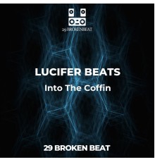 LUCIFER BEATS - Into The Coffin