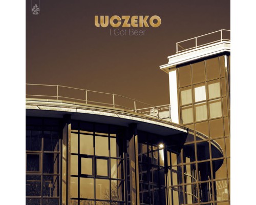 LUCZEKO - I Got Beer