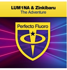 LUM1NA & Zinkibaru - The Adventure