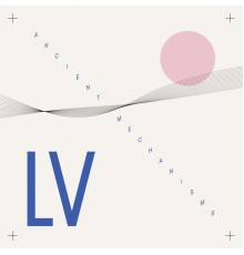 LV - Ancient Mechanisms