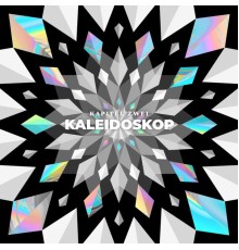 LVGA - Kapitel Zwei: Kaleidoskop