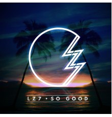 LZ7 - So Good