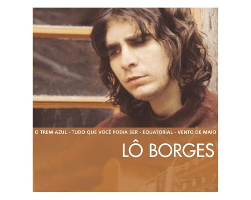 Lô Borges - The Essential