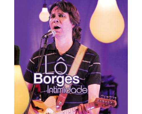 Lô Borges - Intimidade