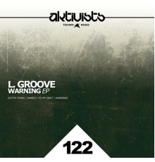 L. Groove - Warning