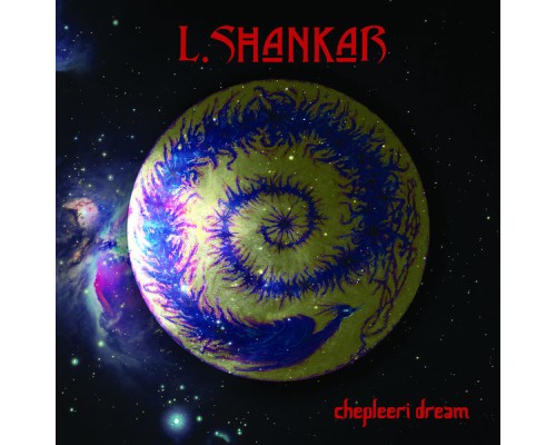 L. Shankar - Chepleeri Dream