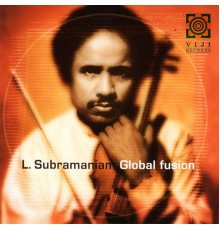 L. Subramaniam - Global Fusion