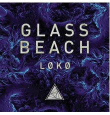 L ø k ø - Glass Beach