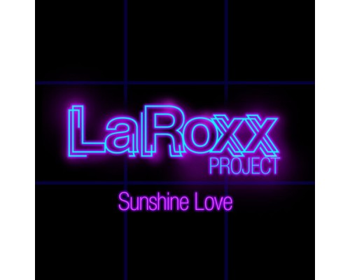 LaRoxx Project - Sunshine Love