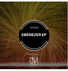 LaTique - Ebenezer EP