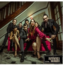 La Autentica Milonguera - 100% Tango