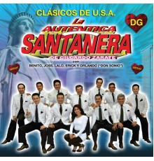 La Auténtica Santanera de Gildardo Zárate Méndez - Clásicos de U.S.A.