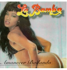 La Bamba - Amanecer Bailando