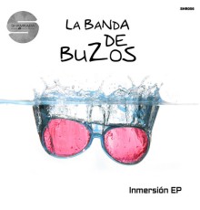 La Banda De Buzos - Inmersión