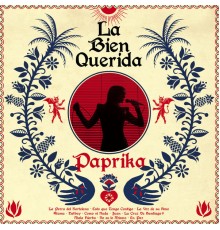 La Bien Querida - Paprika