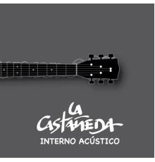 La Castañeda - Interno Acústico