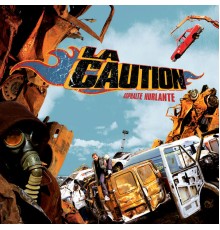 La Caution - Asphalte hurlante