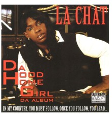 La Chat - Da Hood Homegirl