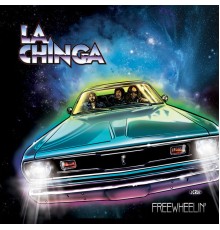 La Chinga - Freewheelin'