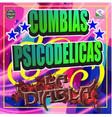 La Diabla - Cumbias Psicodelicas