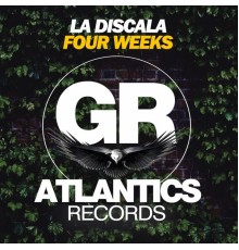 La Discala - Four Weeks