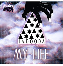 La Dooda - My Life