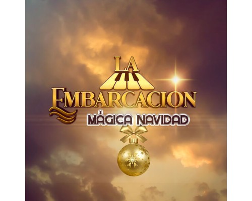 La Embarcación - Mágica  Navidad