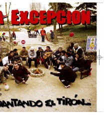 La Excepcion - Aguantando el tiron