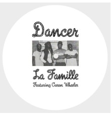 La Famille & Caron Wheeler - Dancer