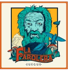 La Farolera - Juegue