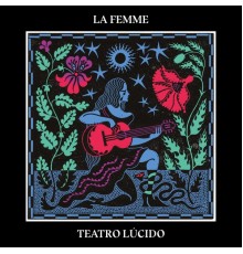 La Femme - Teatro Lúcido