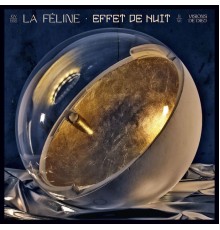 La Féline - Effet de nuit