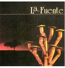 La Fuente - La Fuente