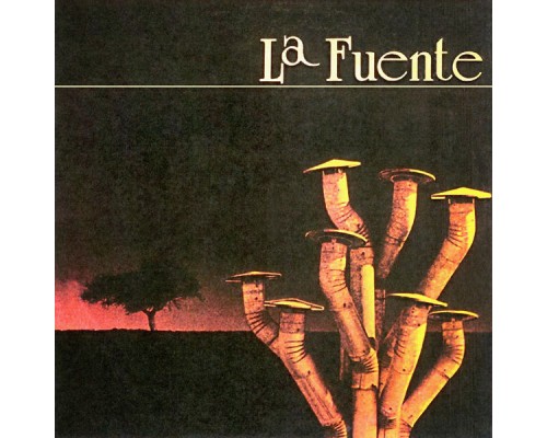 La Fuente - La Fuente La Fuente - La Fuente