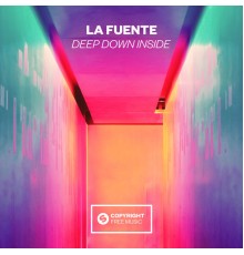 La Fuente - Deep Down Inside