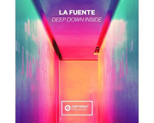 La Fuente - Deep Down Inside