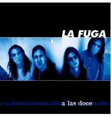 La Fuga - A las 12