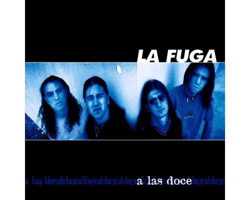 La Fuga - A las 12