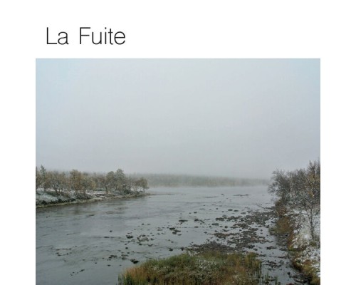 La Fuite - La Fuite