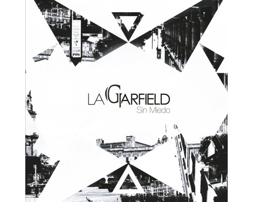 La Garfield - Sin Miedo