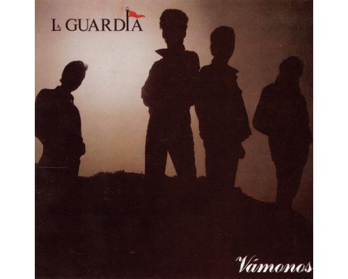 La Guardia - Vamonos