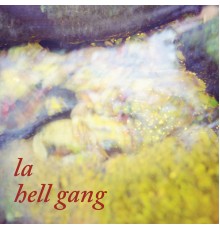 La Hell Gang - 9 Miles