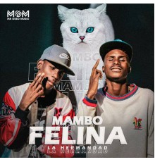 La Hermandad - Mambo Felina