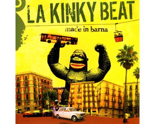 La Kinky Beat - Made In Barna La Kinky Beat - Made In Barna
