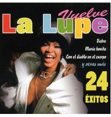 La Lupe - Vuelve La Lupe