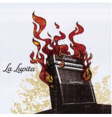 La Lupita - Lupitología (Resmasterizado)