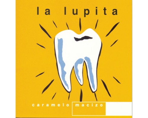 La Lupita - Caramelo Macizo