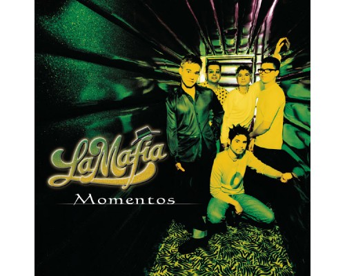 La Mafia - Momentos