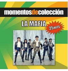 La Mafia - Momentos De Coleccion