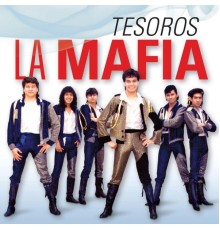 La Mafia - Tesoros